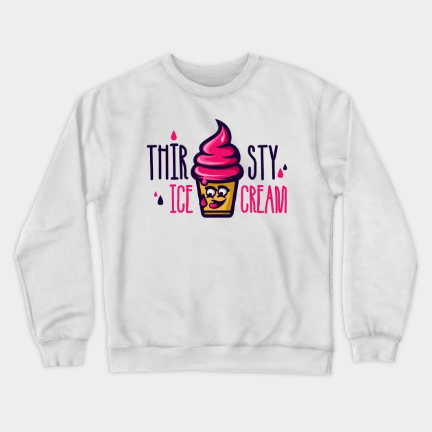 Thirsty Ice Cream Crewneck Sweatshirt by VEKTORKITA